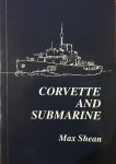 Corvette and Submarine Corvette and Submarine